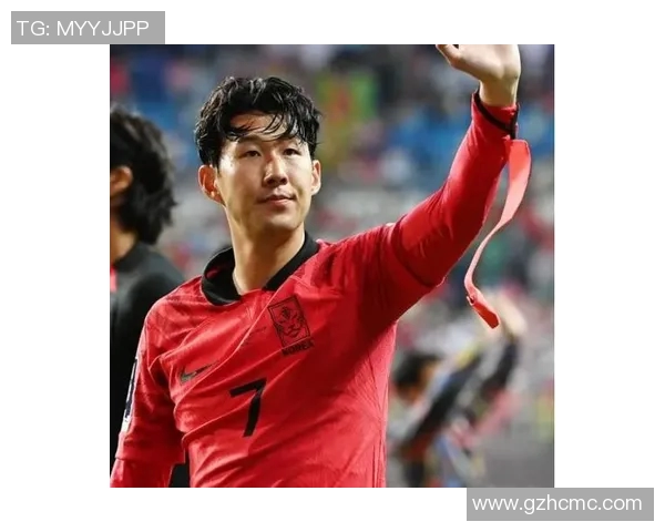 韩国足球明星孙兴慜的辉煌历程与对国家队的贡献分析 韩国足球明星孙兴慜的辉煌历程与对国家队的贡献分析